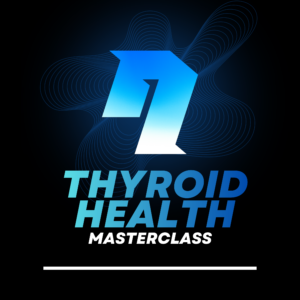 Thyroid Health Masterclass